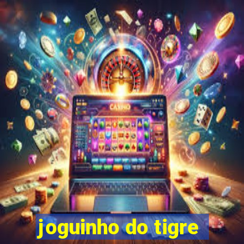 joguinho do tigre